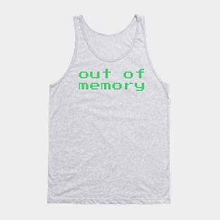 Out of memory Tank Top